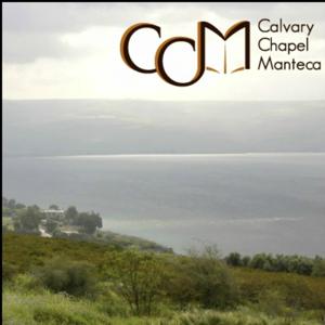 Calvary Chapel Manteca Podcast