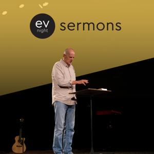 EV Night Sermons