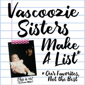 Vascoozie Sisters Make A List
