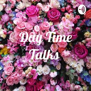 Day Time Talks