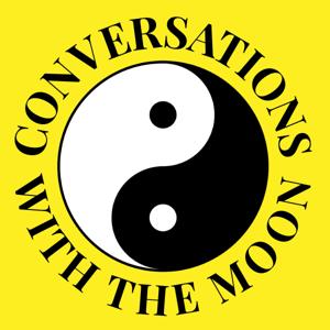 Conversations With The Moon