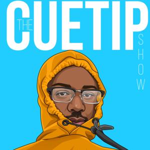 The CueTip Show