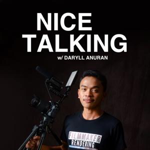 Nice Talking with Daryll Anuran