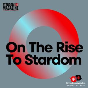 The Stardom101 Magazine Podcast