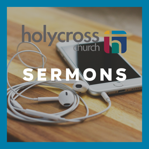 Holy Cross Church (Tucson, AZ) - Sermons