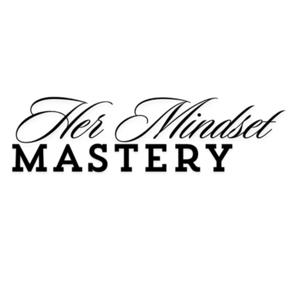 Her Mindset Mastery