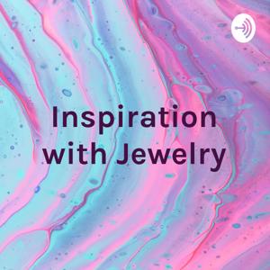 Inspiration with Jewelry