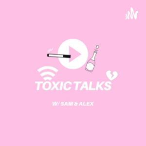 Toxic Talks