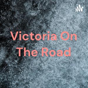 Victoria On The Road