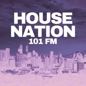 House Nation 101 FM | EDM Dance Music Radio Podcast