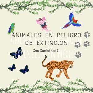 Animales en peligro de extinción en México