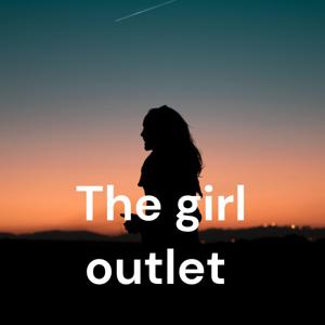 The girl outlet