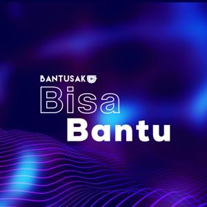 Bisa Bantu : Bincang Santai With Bantu Saku