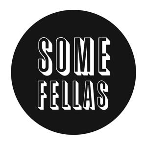 Some Fellas Podcast