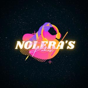 Nolera's Podcast