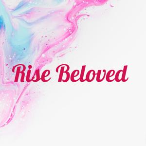 Rise Beloved