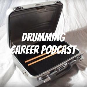 Drumming Career Podcast