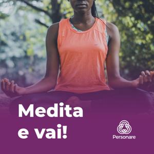 Medita e Vai!