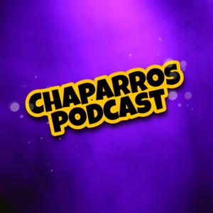 Chaparros Podcast