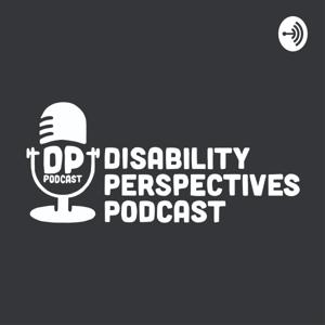 Disability Perspectives Podcast