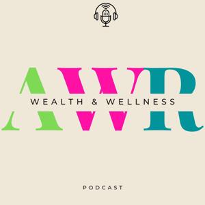 Wealth & Wellness by All Women Rock