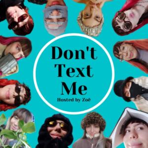 Don't Text Me