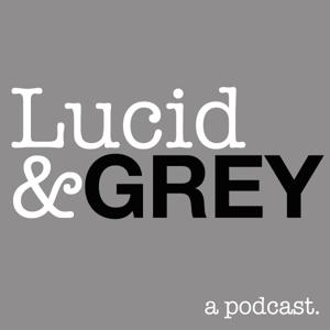 Lucid & Grey