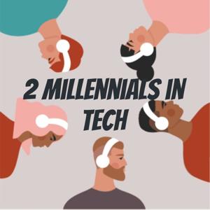 2 millennials in tech