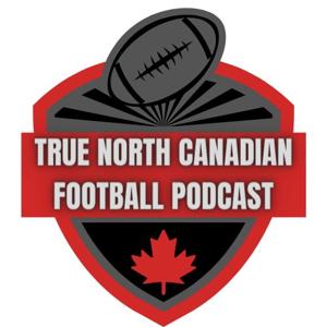 True North Canadian Football Podcast