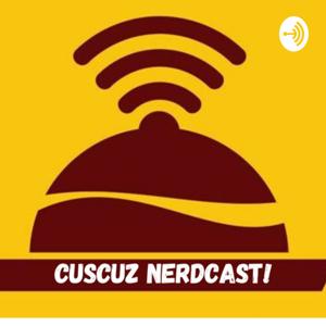 Cuscuz NerdCast