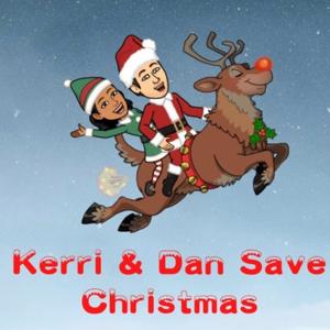 Kerri & Dan Save Christmas