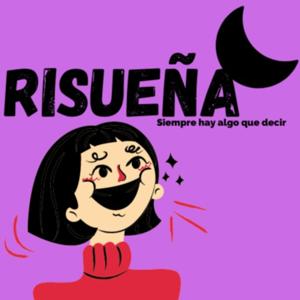 Risueña Podcast