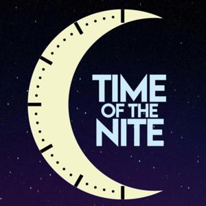 Time of the Nite Podcast