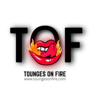 Tounges on fire