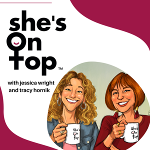 She's On Top Podcast