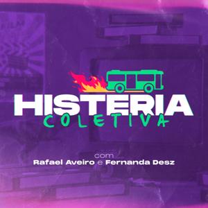 Histeria Coletiva Podcast