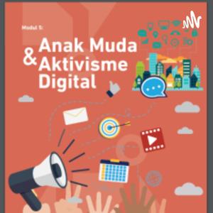 Podcast : Anak Muda & Aktivisme Digital