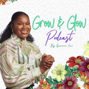 Grow&Glow Podcast