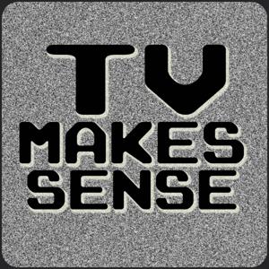 TV Makes Sense & Comedy Night Podcasted Right