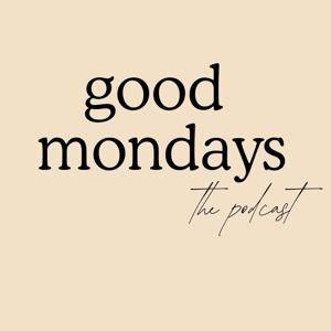 Good Mondays