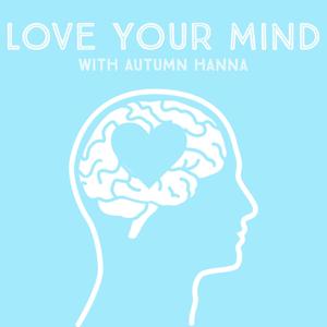Love Your Mind