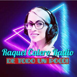 Raquel Calero Radio - De todo un poco