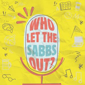 Who Let the Sabbs Out?