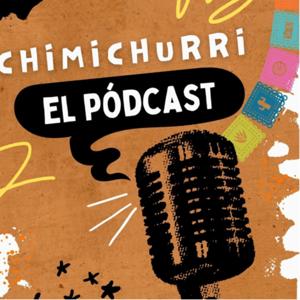 Chimichurri el Pódcast