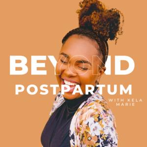 Beyond Postpartum