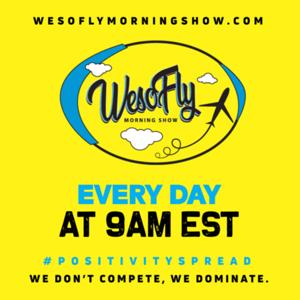 WESOFLY MORNING SHOW