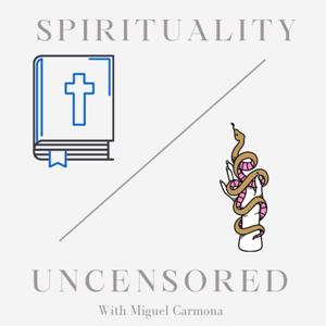 Spirituality Uncensored Podcast