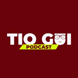 Tio Gui Podcast