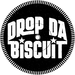 Drop Da Biscuit