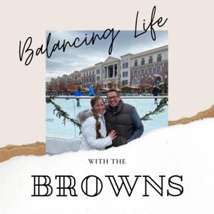 Balancing Life With The Browns